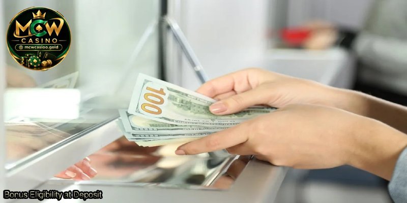 Bonus-Eligibility-at-Deposit.